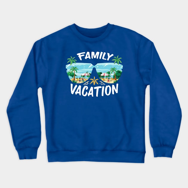 FAMILY VACATION TIME Crewneck Sweatshirt by Lolane